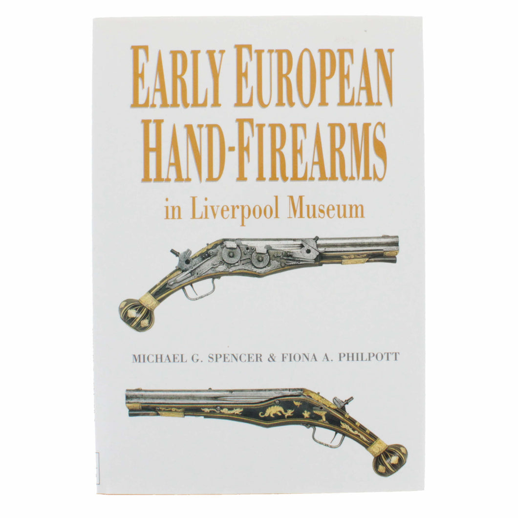 Early European Hand-Firearms | National Museums Liverpool Shop