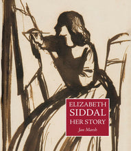 Load image into Gallery viewer, Elizabeth Siddal: Her story