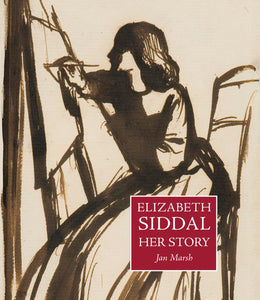 Elizabeth Siddal: Her story