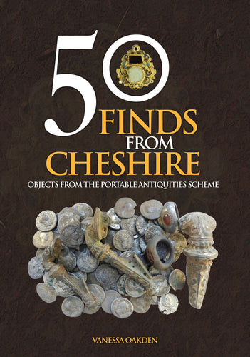 50 Finds from Cheshire