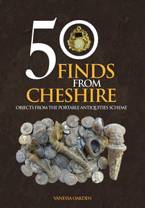 50 Finds from Cheshire