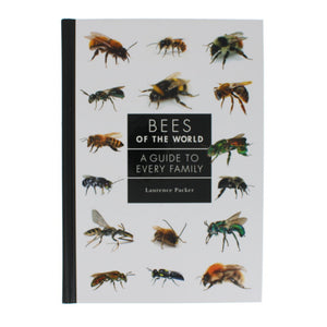 Bees of the World: A Guide to Every Family