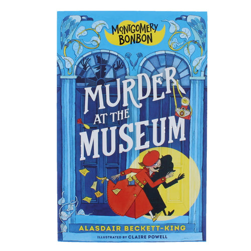 Montgomery Bonbon: Murder at the Museum