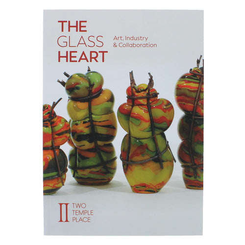 The Glass Heart: Art, Industry & Collaboration