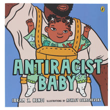 Load image into Gallery viewer, Antiracist Baby