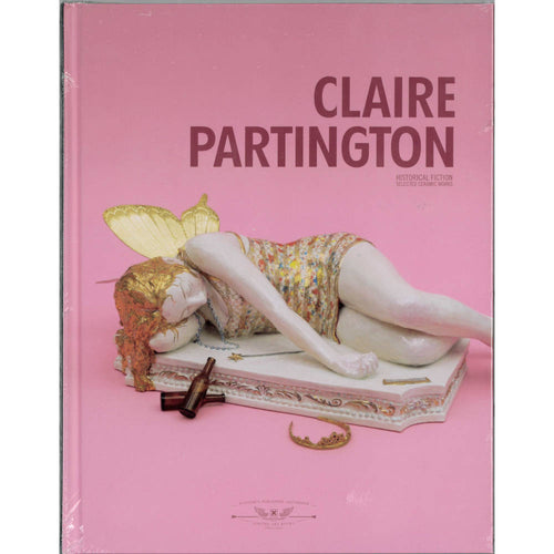 Claire Partington: Historical Fiction, Selected Ceramic Works