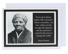 Load image into Gallery viewer, Greeting card with a photograph of Harriet Tubman on one side and a quote of hers on the other.