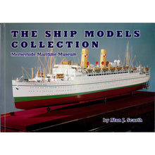 Load image into Gallery viewer, The Ship Models Collection by Alan J. Scarth Ph.D
