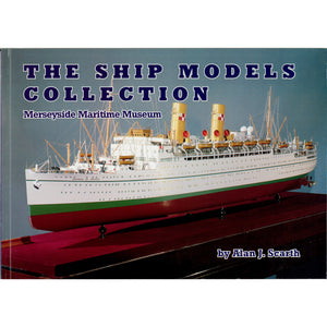 The Ship Models Collection by Alan J. Scarth Ph.D